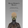 Black Women's Rights: Leadership and the Circularities of Power