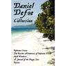 Daniel Defoe Collection (Unabridged): Robinson Crusoe, the Further Adventures of Robinson Crusoe, Moll Flanders, a Journal of the Plague Year and Roxa
