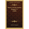 History Of The Orphan Brigade V1 (1898)