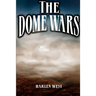The Dome Wars