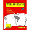 Trick Geography: The Americas and Oceania--Teacher Guide: Making things what they're not so you remember what they are!