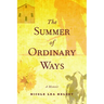 The Summer of Ordinary Ways