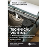 Technical Writing: A Practical Guide for Engineers, Scientists, and Nontechnical Professionals