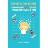 The One Action System - Empowering ADHD Kids to Thrive One Task at a Time