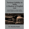 Tortious Liability In India A Shadow of English Law