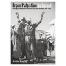 From Palestine to Israel: A Photographic Record of Destruction and State Formation, 1947-1950