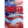 Wanted: The FBI I Once Knew