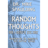 Random Thoughts From a Disciple of Jesus Christ: Commentary on America's Hot Button Issues