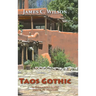 Taos Gothic: A Fernando Lopez Santa Fe Mystery, New and Revised Edition