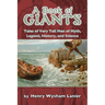 A Book of Giants: Tales of Very Tall Men of Myth, Legend, History, and Science