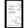walking in grace 2024: 30 Days Daily devotional To Draw You Closer To God