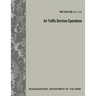 Air Traffic Services Operations (FM 3-04.120)