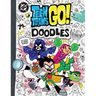 Teen Titans Go! Doodles: Dare to Complete 85+ Doodle Activities!