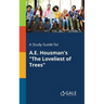 A Study Guide for A.E. Housman's "The Loveliest of Trees"