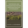 Nietzsche and Tocqueville on the Democratization of Humanity