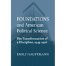 Foundations and American Political Science: The Transformation of a Discipline, 1945-1970
