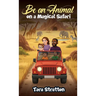 Be an Animal on a Magical Safari