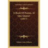 A Book Of Poems, Al Que Quiere! (1917)