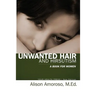 Unwanted Hair and Hirsutism: A Book for Women