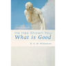 He Has Shown You What Is Good