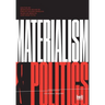 Materialism and Politics