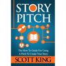Story Pitch: The How to Guide for Using a Pitch to Create Your Story