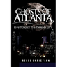 Ghosts of Atlanta: Phantoms of the Phoenix City