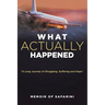 What Actually Happened