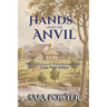 Hands Upon The Anvil: (Large Print Edition)