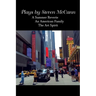 Plays by Steven McCann: A Summer Reverie An American Family The Art Spirit