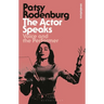 The Actor Speaks: Voice and the Performer