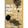 We'll Fight It Out Here: A History of the Ongoing Struggle for Health Equity
