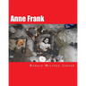 Anne Frank: Anne Frank 80 Years Photographic Impressions A Memorial Tour in Current Images Frankfurt am Main, Aachen, Amsterdam, C