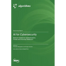 AI for Cybersecurity: Robust models for Authentication, Threat and Anomaly Detection