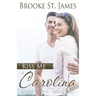 Kiss Me in Carolina