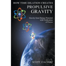 How Time Dilation Creates Propulsive Gravity