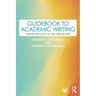 Guidebook to Academic Writing: Communicating in the Disciplines