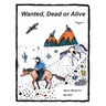 Wanted, Dead or Alive: A grown-up's fairy tales for the ever young at heart