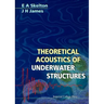 Theoretical Acounstics of Underwater...