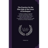 The Practice On the Plea Side of the Court of Exchequer: To Which Is Added an Appendix Containing the Recent Acts of Parliament, and New Rules of Cour