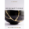 Redemptions: Six Cycles from Sin to Stubborn Joy