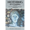 Nothing Is coming
