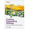 Crafting Engineering Strategy: How Thoughtful Decisions Solve Complex Problems