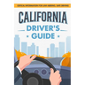 California Driver's Guide: Critical Information for Law-abiding, Safe Driving