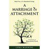A Marriage of Attachment: a sequel to A Contrary Wind