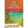 The View From The Widow's Walk: A mystery novel of love and adventure in Key West.