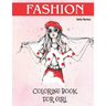 Fashion Coloring Book for Girl: Fashion Coloring Book For Girls Ages 8-12