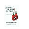 Against The Run of Play: How an incumbent President was defeated in Nigeria