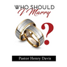 Who Should I Marry