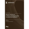 Recent Advances in Theory and Application of Dynamical Systems